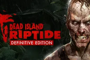 死亡岛激潮终极版 / Dead Island Riptide Definitive Edition 开放世界生存动作游戏