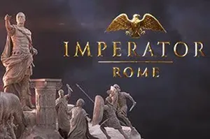 大将军罗马(Imperator Rome)战争策略战棋游戏|下载
