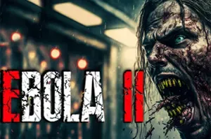 埃博拉病毒2(EBOLA 2)恐怖僵尸动作冒险游戏|下载