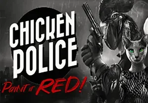 公鸡神探鲜血染红(Chicken Police)简中|PC|黑色警察拍档冒险故事