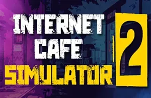 网吧模拟器2 (Internet Cafe Simulator) 简中|PC|网吧模拟经营游戏