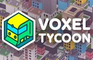体素大亨(Voxel Tycoon)开放世界模拟建造游戏|下载