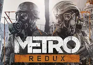 地铁归来2033+最后的曙光重制版(Metro Redux)简中|PC|FPS|DLC|修改器|第一人称射击游戏