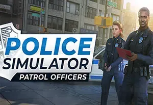 警察模拟器巡警 / Police Simulator Patrol Officers 警察工作模拟游戏
