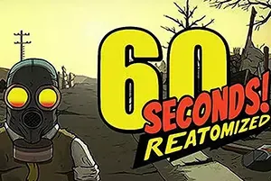 60秒重制版(60 Seconds! Reatomized)简中|PC|ACT|核题材冒险生存策略游戏