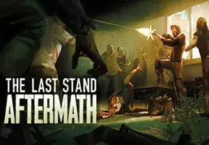 最后的战役劫后余生(The Last Stand: Aftermath)简中|PC|TPS|DLC|修改器|生存探索射击游戏