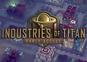 泰坦工业(Industries of Titan)简中|PC|修改器|工业城市建造模拟策略游戏