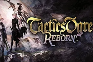 皇家骑士团重生 / Tactics Ogre Reborn 复古战略RPG游戏