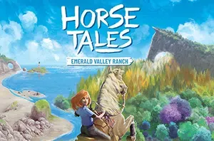 马的故事翡翠谷牧场 / Horse Tales Emerald Valley Ranch 骑马探险动作冒险游戏