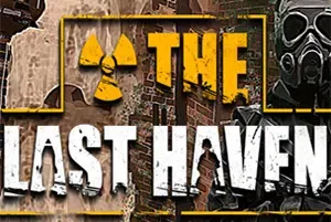 最后的天堂(The Last Haven)简中|PC|SLG|生存模拟经营策略游戏
