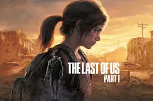 最后的生还者重制版(The Last of Us Part I)动作冒险RPG游戏|下载