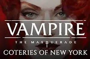 吸血鬼化装舞会纽约小圈子/文字冒险游戏 Vampire The Masquerade Coteries of New York 下载