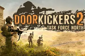 破门而入2北方特遣队(Door Kickers 2: Task Force North)俯视角战术策略游戏|下载