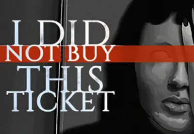 我没有买这张票(I Did Not Buy This Ticket)简中|PC|ADV|短篇心理恐怖视觉小说游戏