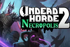 不死军团2(Undead Horde 2: Necropolis)简中|PC|ACT|死灵法术动作游戏20240822114027100.webpGM44游戏资源网