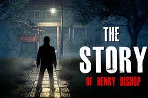 亨利毕邵普的故事(The Story of Henry Bishop)简中|PC|AVG|第一人称恐怖惊悚游戏