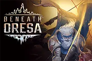 奥雷萨之下(Beneath Oresa)简中|PC|SLG|格斗类Rogue卡牌构筑策略游戏