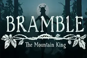 布兰博：山丘之王 / Bramble The Mountain King 恐怖冒险游戏