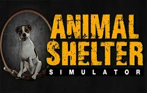 动物收容所 / Animal Shelter 动物管理模拟经营游戏