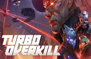乐园狂杀/涡轮过载/快节奏第一人称射击游戏 Turbo Overkill 下载