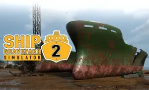 船舶墓地模拟器2(Ship Graveyard Simulator 2)拆船模拟商业游戏|下载