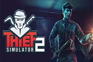 小偷模拟器2(Thief Simulator 2)简中|PC|SIM|盗贼模拟游戏