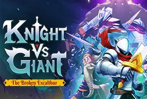 骑士对巨人断裂圣剑(Knight vs Giant: The Broken Excalibur)简中|PC|卡通奇幻动作Rogue游戏