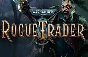 战锤40K行商浪人 / Warhammer 40,000 Rogue Trader 回合制RPG游戏