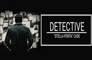 神探星扉失踪案(DETECTIVE – Stella Porta case)简中|PC|AVG|警探解谜游戏