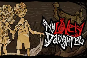 我的可爱女儿 / My Lovely Daughter 黑暗故事游戏