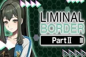 极限边界第二部(Liminal Border Part II)简中|PC|AVG|短篇视觉小说游戏
