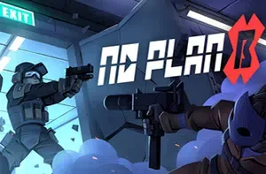 没有B计划(No Plan B)战术小队规划策略游戏|下载