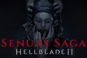 地狱之刃2塞娜的献祭(Senua’s Saga Hellblade II)沉浸式生存动作游戏|下载