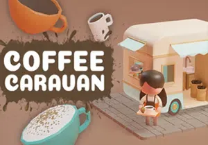 咖啡大篷车(Coffee Caravan)简中|PC|SIM|咖啡馆模拟经营游戏