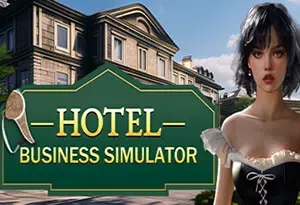 酒店商业模拟器(Hotel Business Simulator)简中|PC|SIM|酒店模拟经营游戏