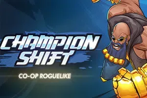 冠军变身(Champion Shift)简中|PC|ACT|生存动作肉鸽游戏