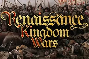 文艺复兴王国战争(Renaissance Kingdom Wars)简中|PC|RTS|历史战略游戏