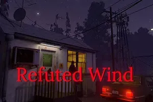驳风迷案/第一人称心理恐怖游戏 Refuted Wind 下载