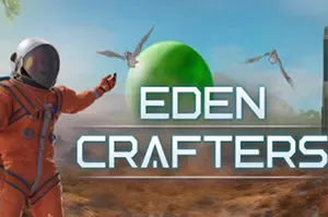伊甸园工匠(Eden Crafters)开放世界自动化生存建造游戏|下载