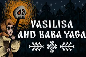 瓦西丽莎与巴巴雅嘎(Vasilisa and Baba Yaga)童话恐怖冒险游戏|单机|中文|冒险|免费下载20241027054002764.webpGM44游戏资源网