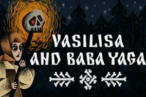 瓦西丽莎与巴巴雅嘎/恐怖童话冒险游戏 Vasilisa and Baba Yaga 下载