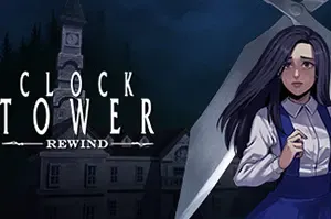 钟楼重置版(Clock Tower: Rewind)经典16位日式恐怖游戏|单机|中文|解谜|免费下载