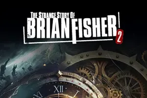 布莱恩费舍尔的奇异故事第二章(The Strange Story Of Brian Fisher: Chapter 2)硬核解谜游戏|单机|中文|冒险|免费下载