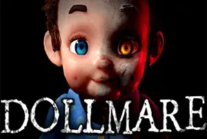 玩偶噩梦(Dollmare)第一人称心理恐怖游戏|下载