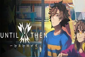 直到那时(Until Then)青春手绘像素视觉小说游戏|下载