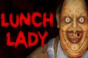 午餐女士(Lunch Lady)恐怖生存游戏|中文|攻略|视频|评测|免费下载