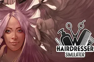 剪发模拟器(Hairdresser Simulator)美发师模拟游戏|中文|攻略|视频|评测|免费下载
