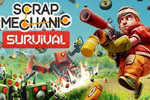 废品机械师(Scrap Mechanic)沙盒生存建造游戏|下载