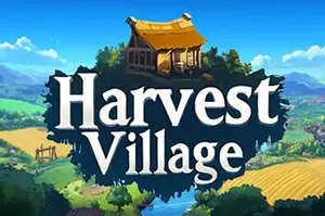 丰收村(Harvest Village)资源收集制作游戏|中文|攻略|视频|免费下载