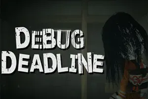 调试截止线(DEBUG DEADLINE)恐怖喜剧游戏|中文|攻略|视频|免费下载